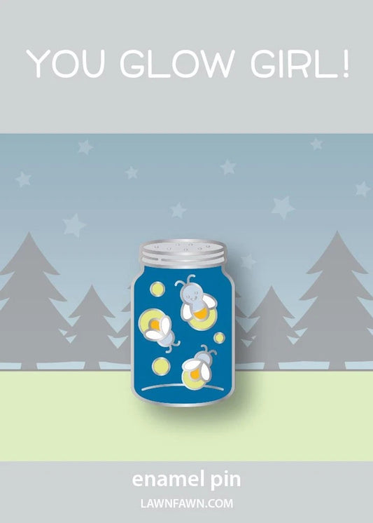 Enamel Pin: You Glow Girl